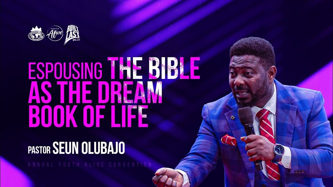 Espousing The Bible As The Dream Book Of Life || Pastor Seun Olubajo || Ayac 2025